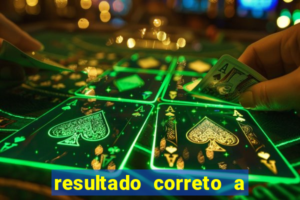 resultado correto a qualquer momento bet365